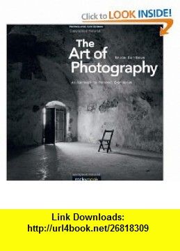 The Art Of Photography Bruce Barnbaum Pdf
